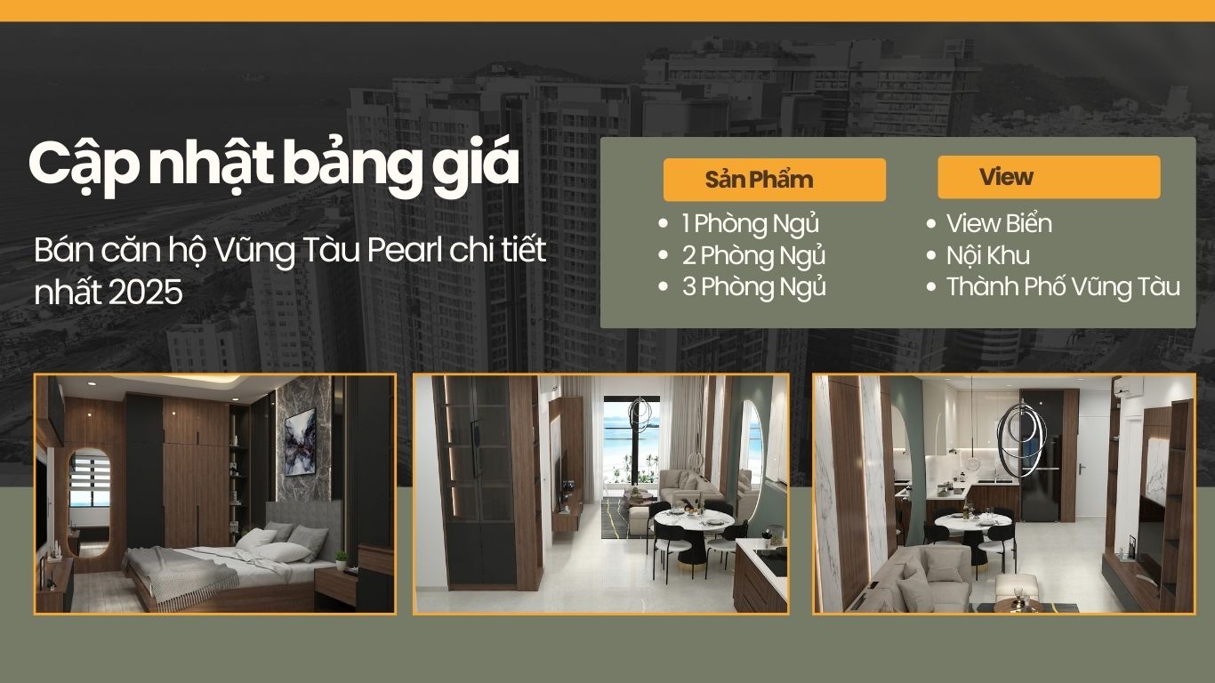 Cập Nhật Giá Bán Căn Hộ Vũng Tàu Pearl Theo Từng Loại Năm 2025