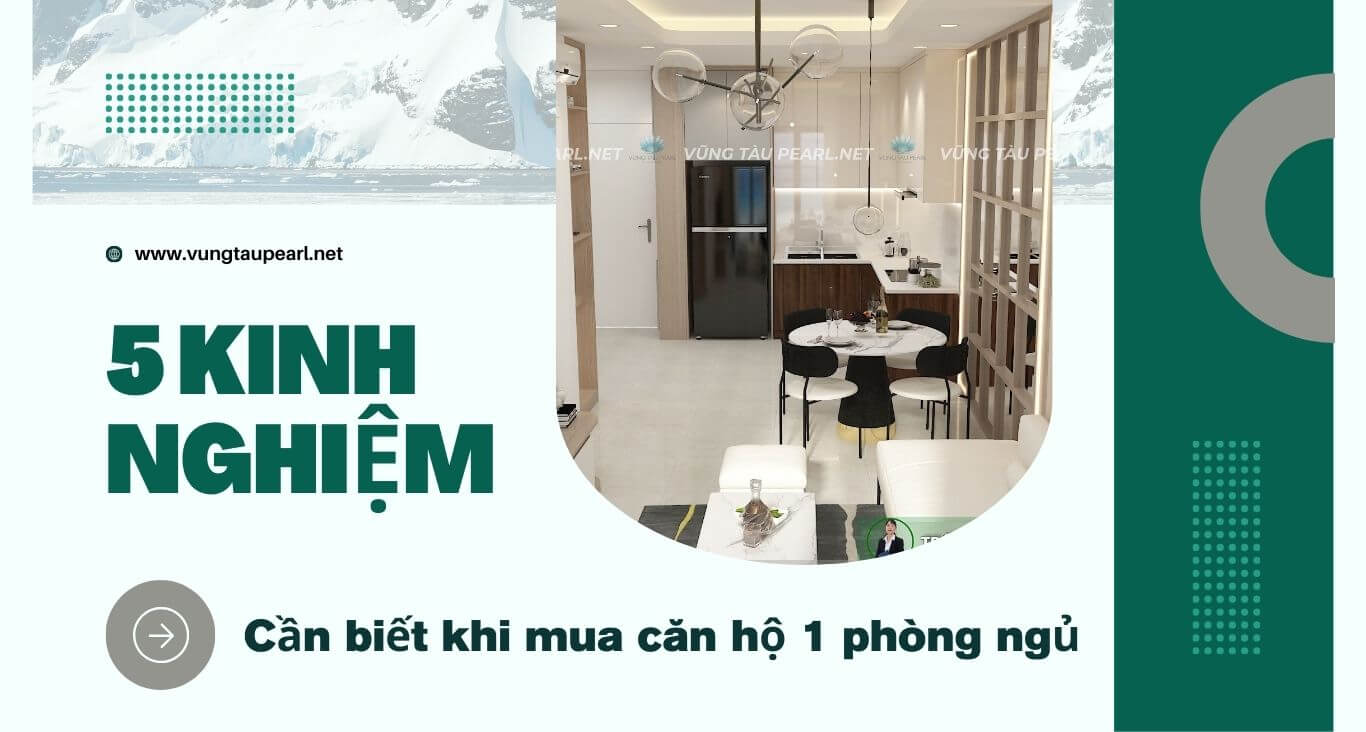 5 kinh nghiệm cần biết khi mua căn hộ 1 phòng ngủ