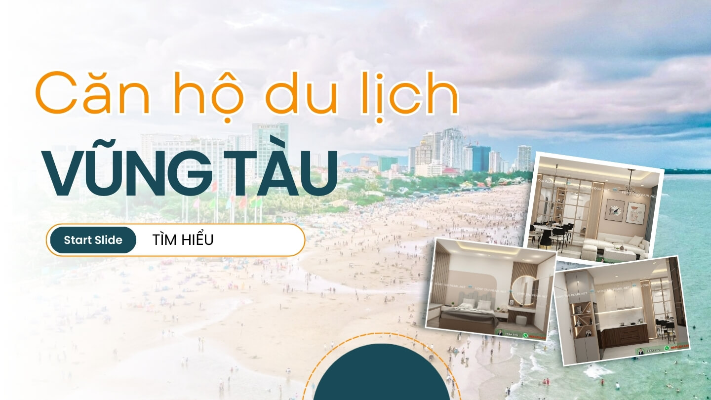 Căn Hộ Du Lịch Vũng Tàu Giá Tốt – Ở Ngắn Ngày & Dài Hạn