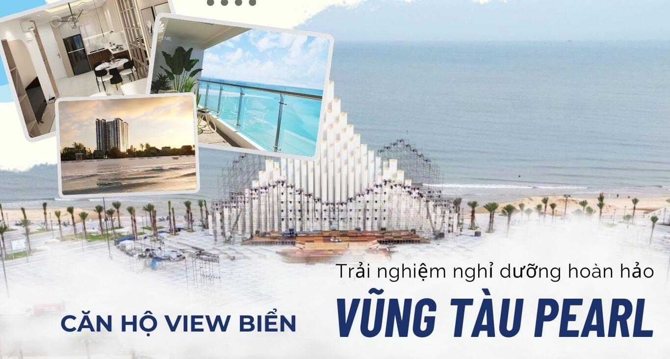 Căn hộ view biển vũng tàu pearl