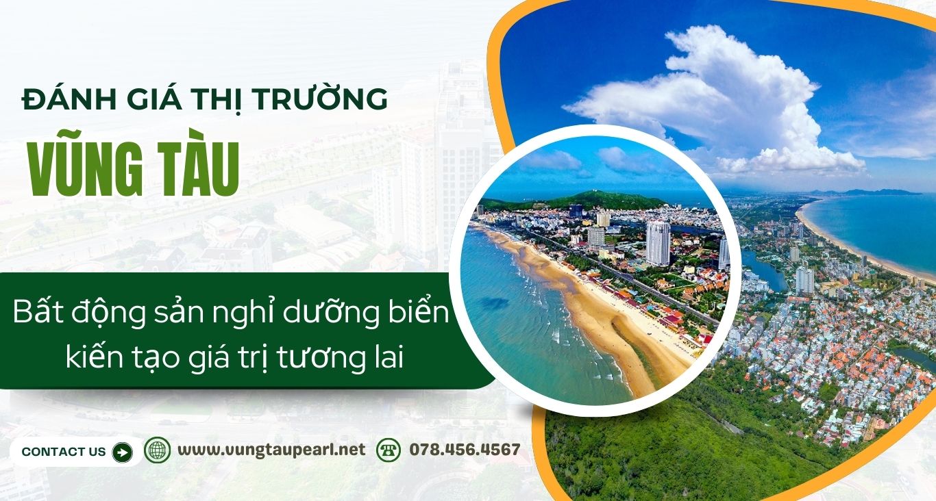 đánh giá bất động sản nghĩ dưỡng biển vũng tàu
