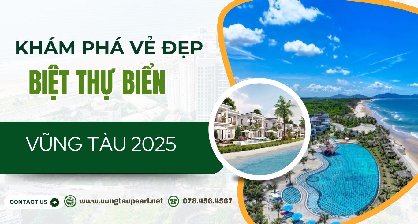 Khám phá vẻ đẹp biệt thự biển vũng tàu